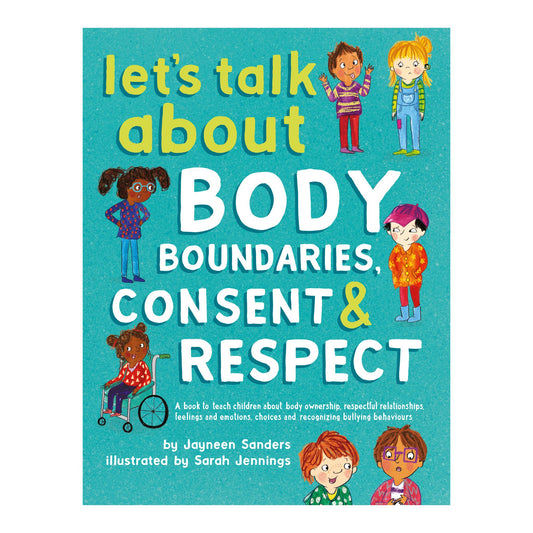 Let's Talk About Body Boundaries, Consent and Respect